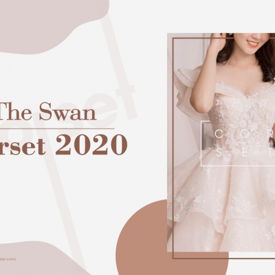 SIÊU PHẨM CORSET BY SWAN BRIDAL 2020 CHÍNH THỨC RA MẮT