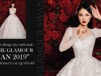 Chính thức ra mắt - The Glamour SWAN - Dòng Váy cưới kết tinh hoàn hảo từ sự tinh tế và cao quý 